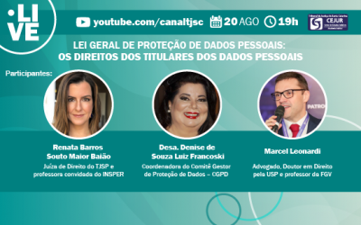 TJSC: Live sobre Lei Geral de Proteção de Dados, no dia 20/8, abordará direitos dos titulares dos dados pessoais*