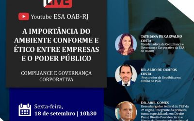 Magistrado do TRF2 participa de live, 18/9: “A importância do ambiente conforme e ético entre empresas e poder público”