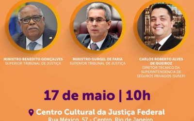 CCJF: Ministros do STJ farão palestra sobre regulação de seguros e mercado ilegal de proteção veicular em 17/5